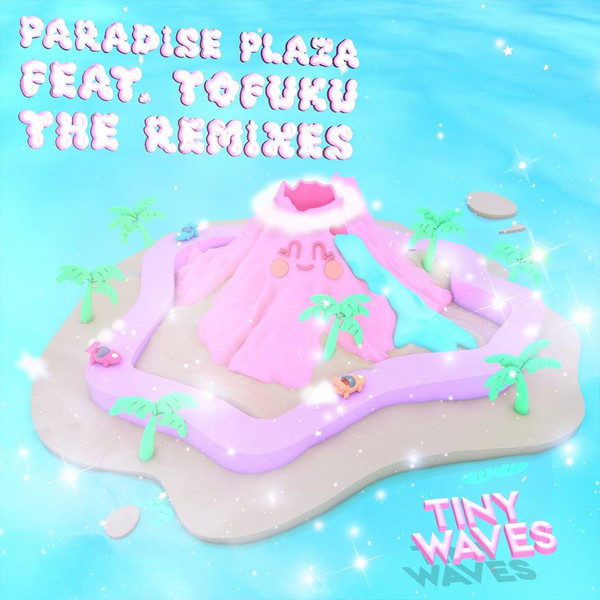 Paradise Plaza (feat. TOFUKU): The Remixes