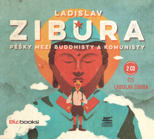 Pěšky Mezi Buddhisty A Komunisty