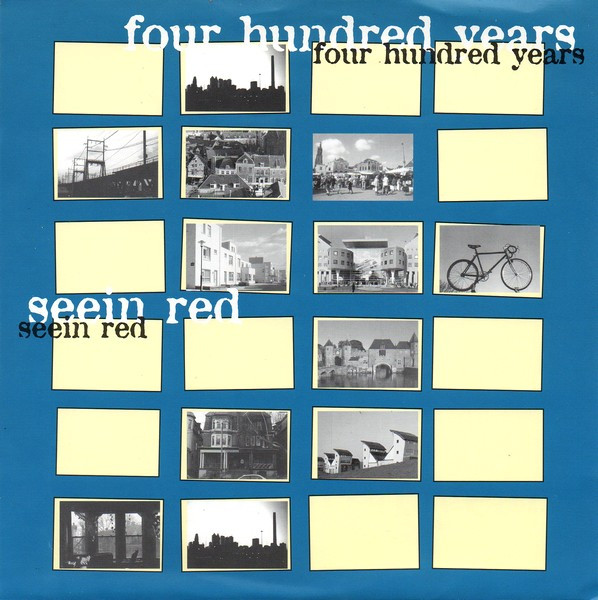 Seein Red / Four Hundred Years