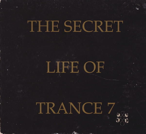 The Secret Life Of Trance 7