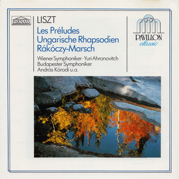 Les Préludes - Ungarische Rhapsodien - Rákóczy-Marsch