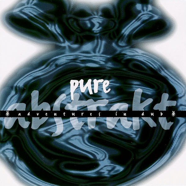 Pure Abstrakt - Adventures In Dub