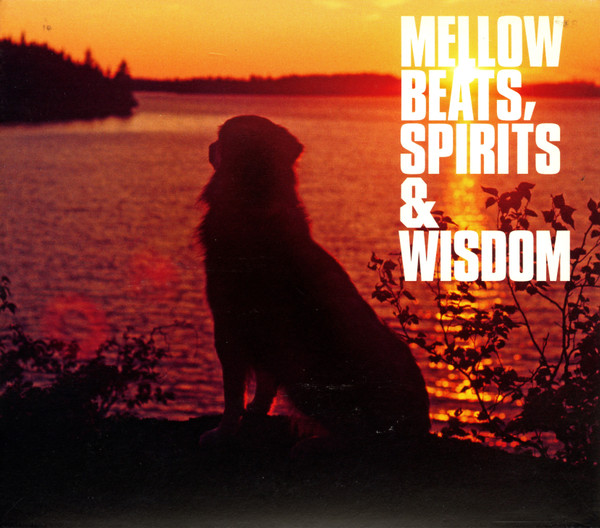 Mellow Beats, Spirits & Wisdom