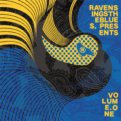 Raven Sings The Blues Presents Volume One