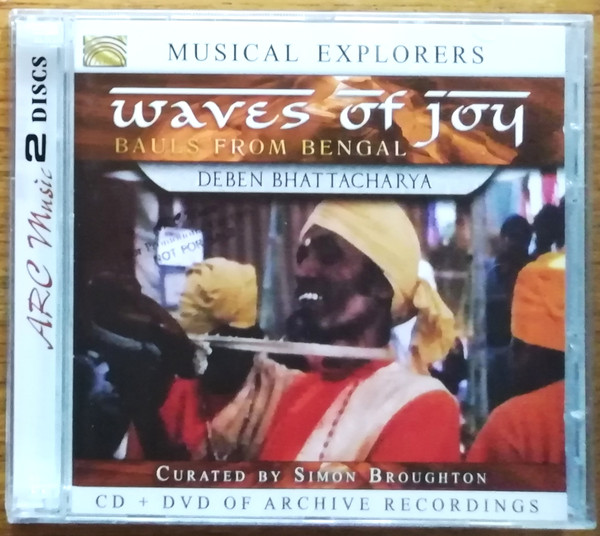 Waves Of Joy - Bauls From Bengal