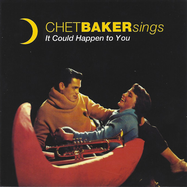 It Could Happen To You - Chet Baker Sings