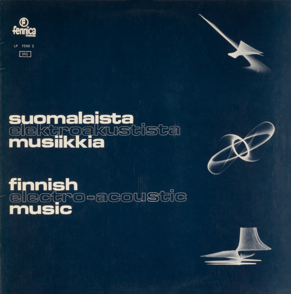 Suomalaista Elektroakustista Musiikkia - Finnish Electro-Acoustic Music