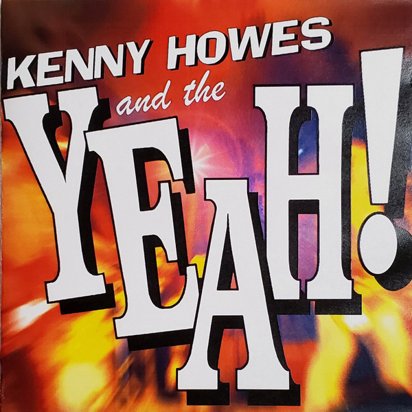 Kenny Howes And The Yeah!