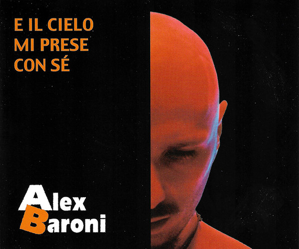 E Il Cielo Mi Prese Con Sé