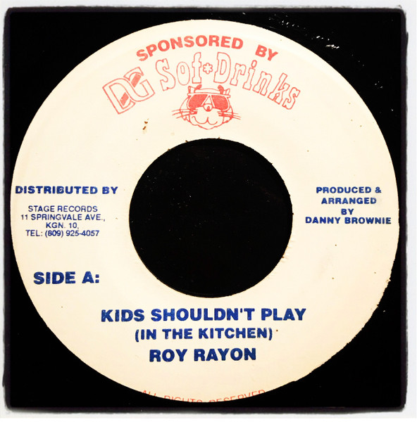 Kids Shouldn't Play [In The Kitchen] / What You Gotta Do [Before You Cross The Street] 