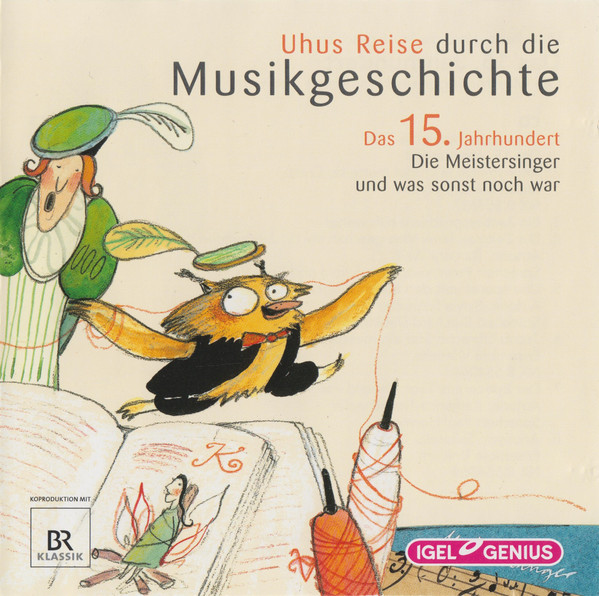 Das 15. Jahrhundert - Die Meistersinger Und Was Sonst Noch War