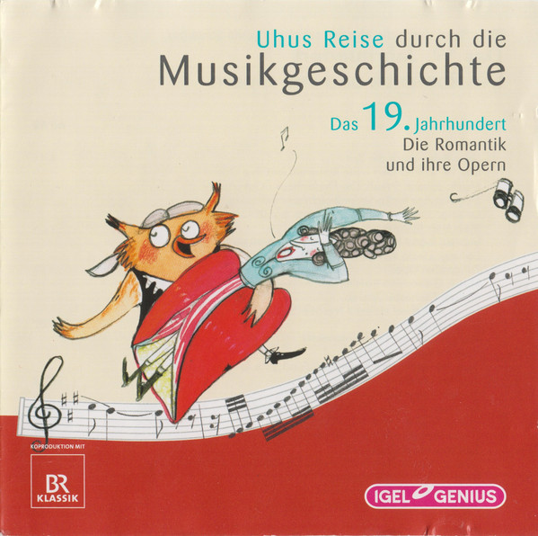 Das 19. Jahrhundert - Die Romantik Und Ihre Opern