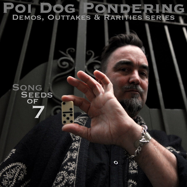 Song Seeds Of 7 (Demos, Outtakes & Rarities Series)