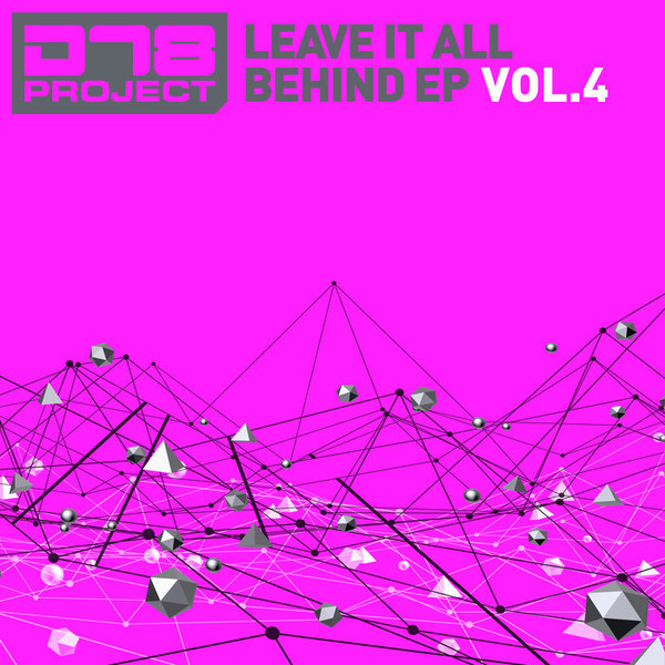 Leave It All Behind EP Vol.4