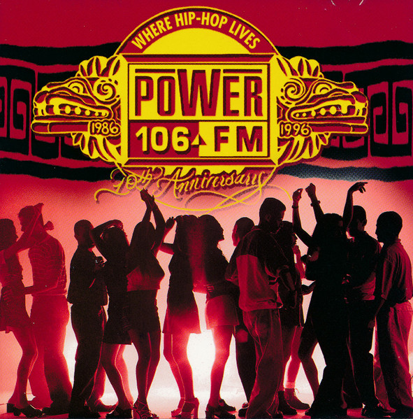 Power 106 10th Anniversary Compilation