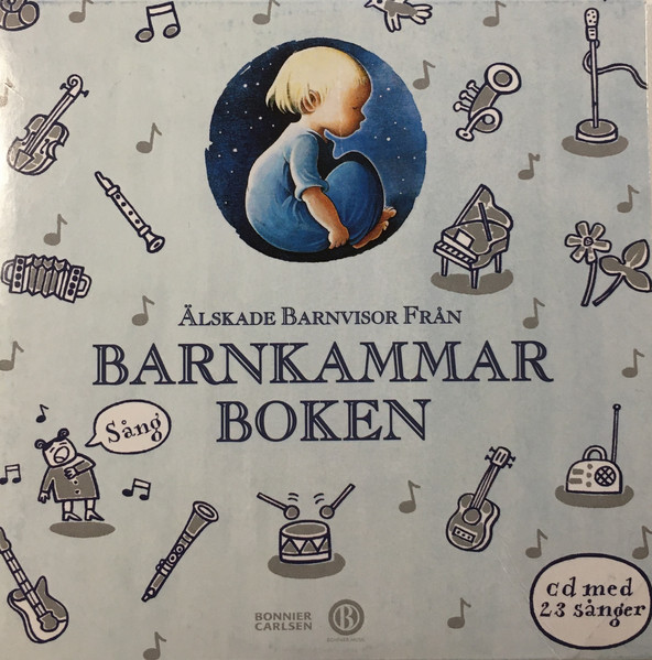 Älskade Barnvisor Från Barnkammarboken