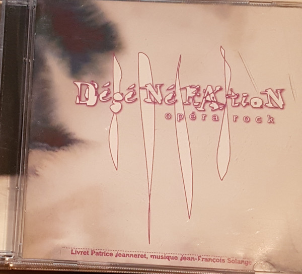 Dégénération (Opéra Rock)