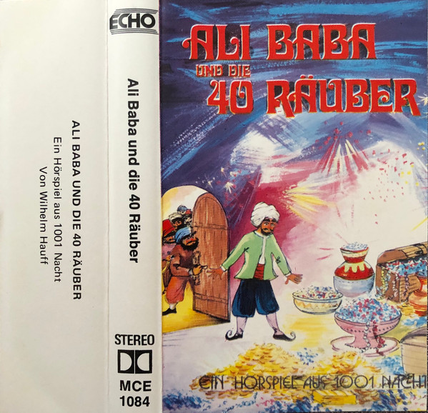 Ali Baba Und Die 40 Räuber (Ein Hörspiel Aus 1001 Nacht)