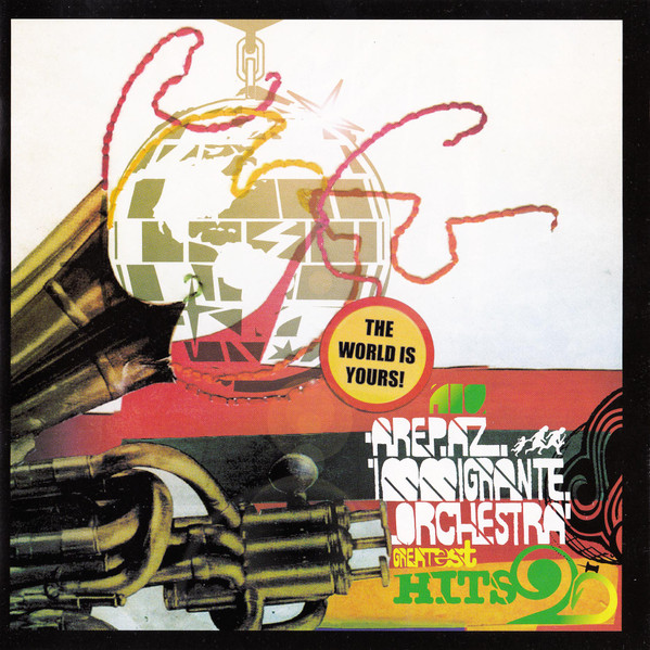 Arepaz Immigrante Orchestra Greatest Hits 2