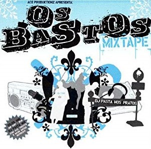 Ace Produktionz Apresenta: Os Bastos Mixtape - DJ Pasta Nos Pratos