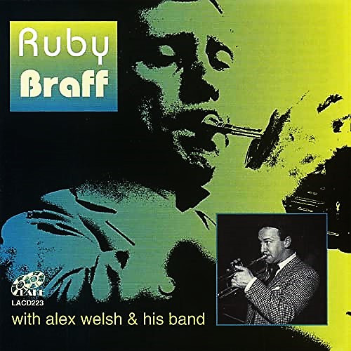 Ruby Braff With Alex Welsh & His Band
