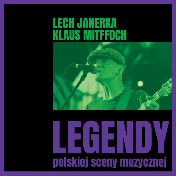 Legendy Polskiej Sceny Muzycznej: Lech Janerka / Klaus Mitffoch