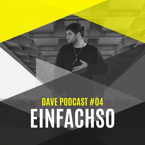 DAVE Podcast #04
