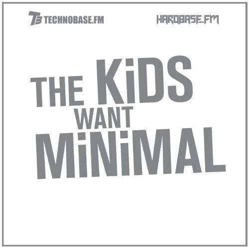 The Kids Want Minimal