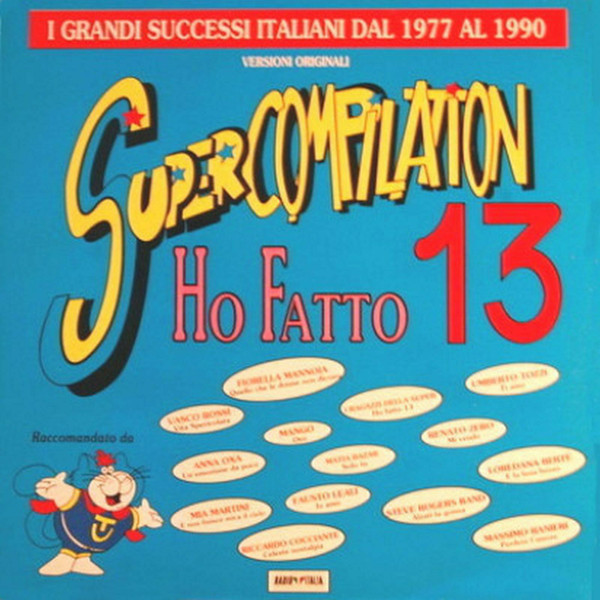 Supercompilation Ho Fatto 13 - I Grandi Successi Italiani Dal 1977 Al 1990
