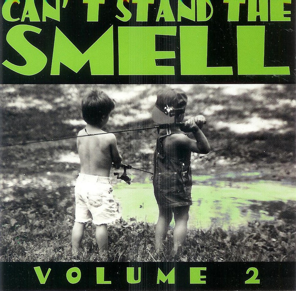 Can't Stand The Smell - Volume 2