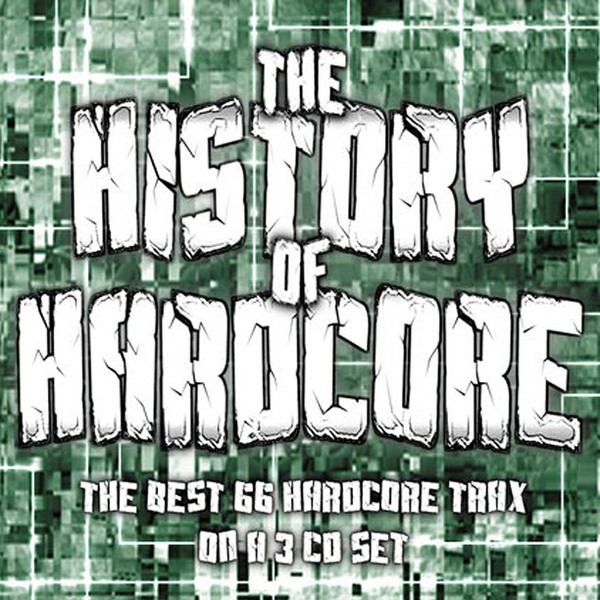 The History Of Hardcore