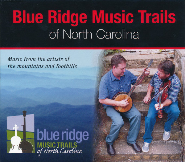Blue Ridge Music Trails Of North Carolina