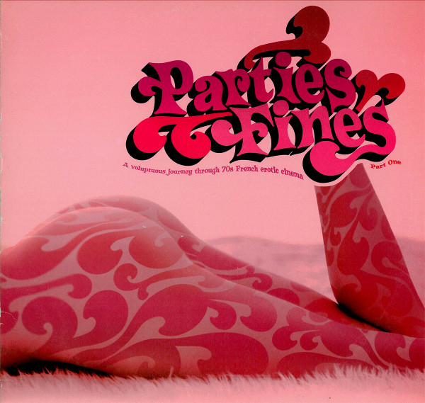 Parties Fines: A Voluptuous Journey Through 70s French Erotic Cinema Part One