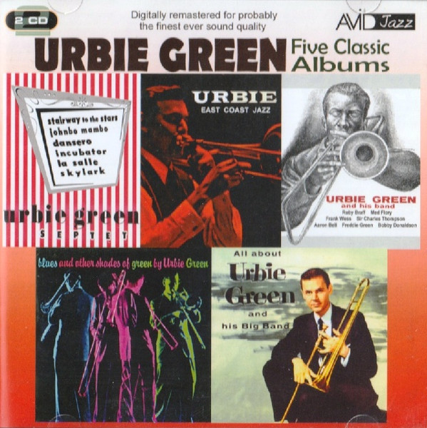 Five Classic Albums: All About Urbie Green And His Big Band / Blues And Other Shades Of Green / Urbie Green And His Band / Urbie Green Septet / Urbie: East Coast Jazz