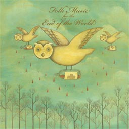 Folk Music For The End Of The World