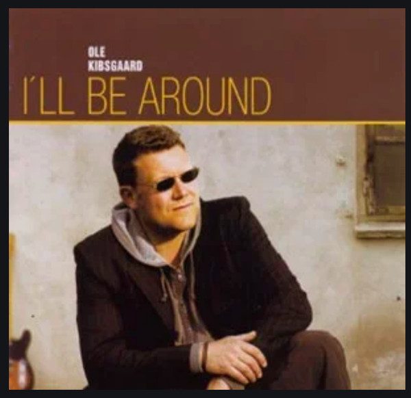 I'll Be Around