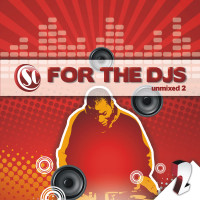For The DJs (Unmixed 2)