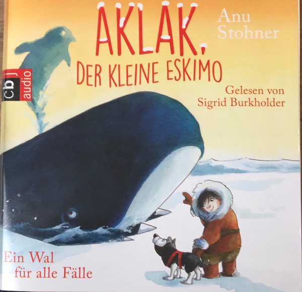 Aklak, Der Kleine Eskimo (Ein Wal Für Alle Fälle)