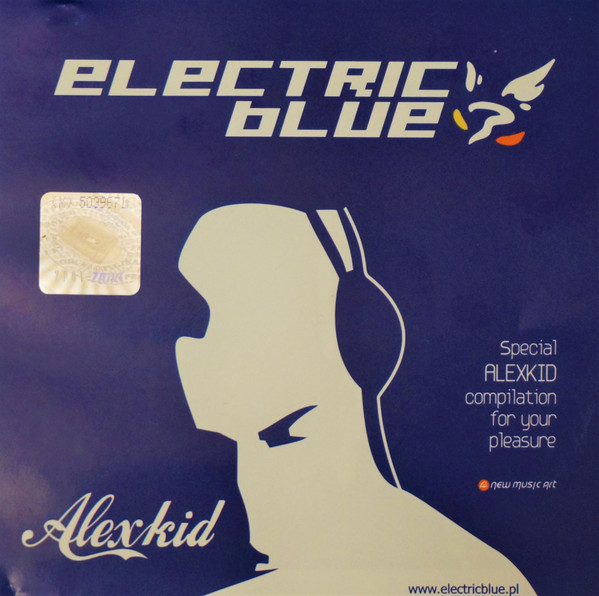 Electric Blue - Special Alexkid Compilation For Your Pleasure