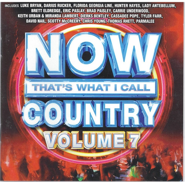 Now That's What I Call Country Volume 7