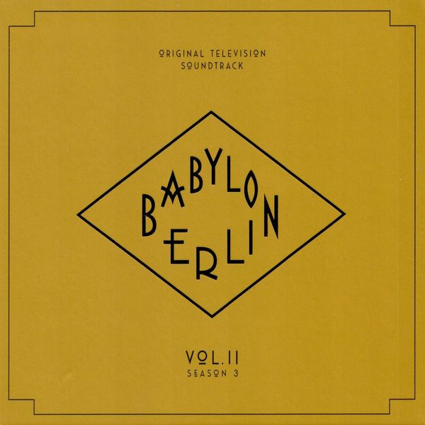 Babylon Berlin (Original Television Soundtrack) - Vol. II (Season 3)