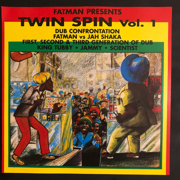 Fatman Presents Twin Spin Vol.1 - Dub Confrontation // First, Second & Third Generation Of Dub