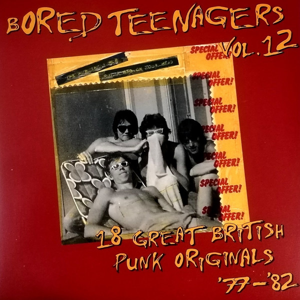 Bored Teenagers Vol.12: 18 Great British Punk Originals '77-'82