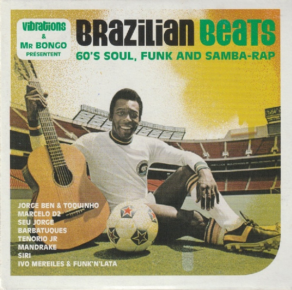 Brazilian Beats (60's Soul, Funk And Samba-Rap)