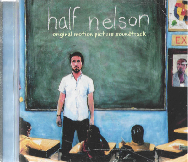 Half Nelson (Original Motion Picture Soundtrack)