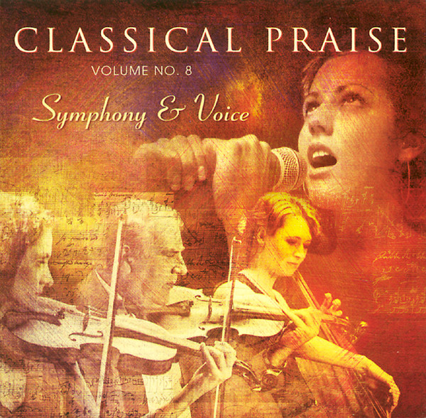 Classical Praise Volume No. 8 - Symphony & Voice