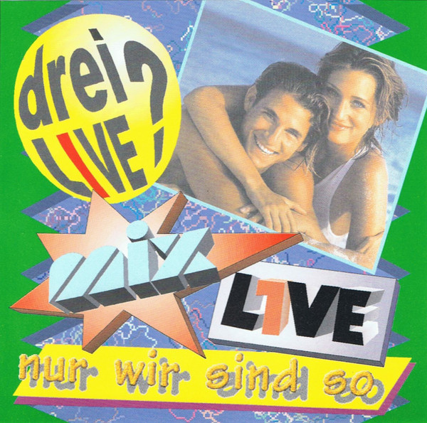 Drei Live? Nur Wir Sind So
