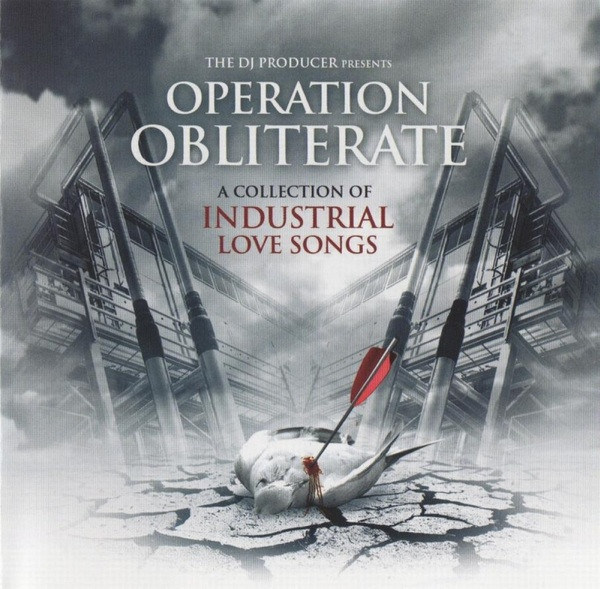 Operation Obliterate - A Collection Of Industrial Love Songs