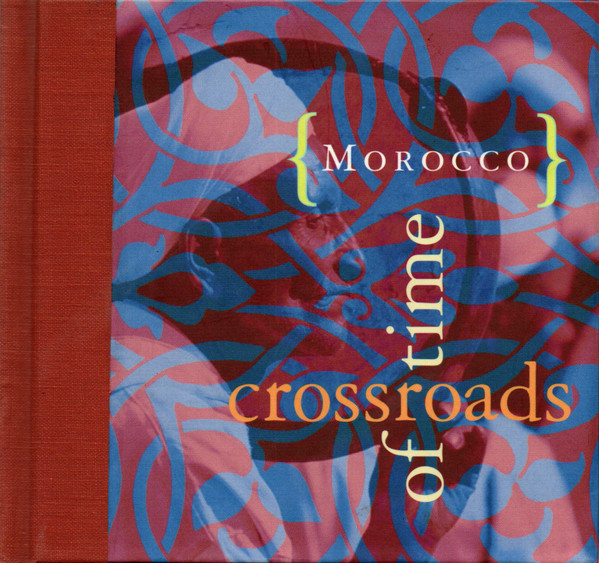{Morocco} Crossroads Of Time