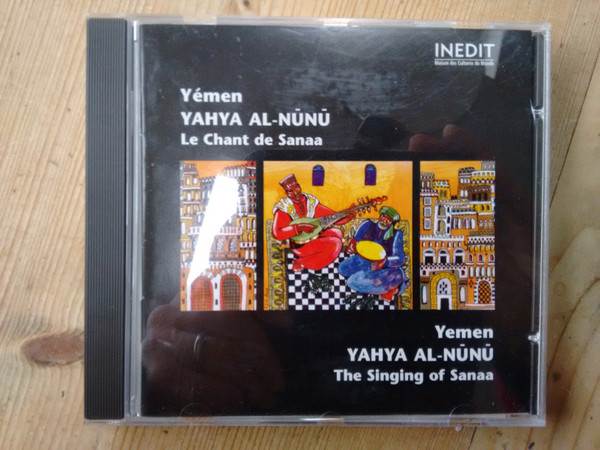 Yémen - Le Chant De Sanaa = Yemen - The Singing Of Sanaa